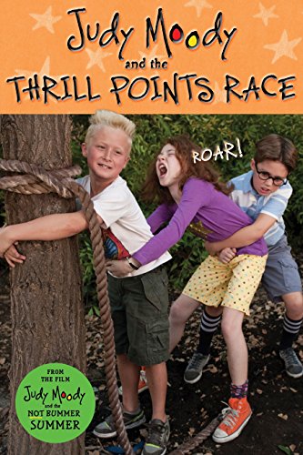 9780763655525: Judy Moody and The Thrill Points Race (Judy Moody Movie tie-in)