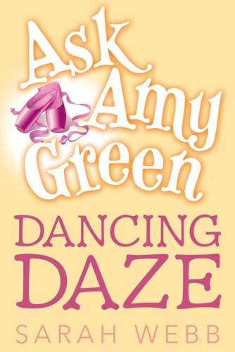 Beispielbild fr Ask Amy Green: Dancing Daze zum Verkauf von Better World Books