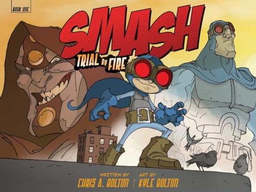 Beispielbild fr SMASH: Trial by Fire zum Verkauf von Better World Books