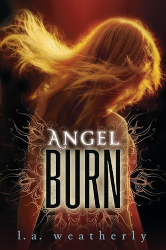 Stock image for Angel Burn (Angel, Book 1) for sale by SecondSale