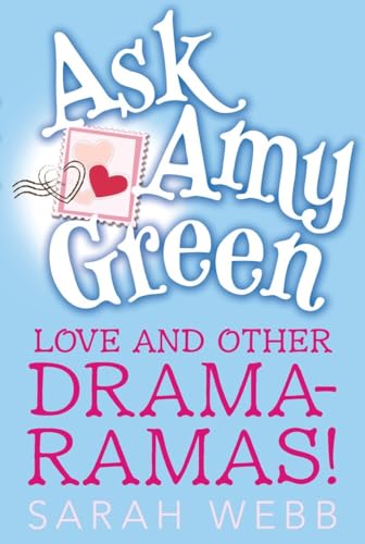 Imagen de archivo de Ask Amy Green: Love and Other Drama-Ramas! a la venta por Books-FYI, Inc.