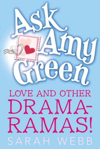 Stock image for Ask Amy Green: Love and Other Drama-Ramas! for sale by SecondSale