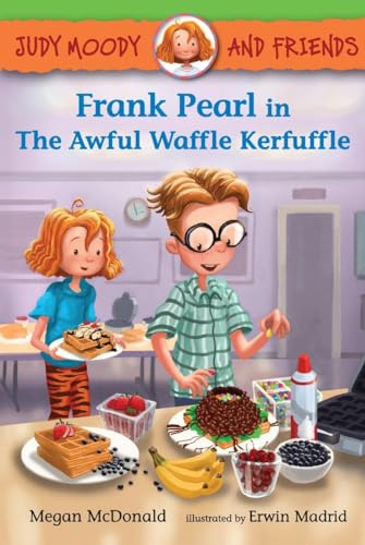 Stock image for Judy Moody and Friends: Frank Pearl in the Awful Waffle Kerfuffle for sale by Better World Books: West