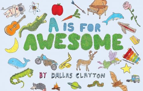 Stock image for A Is for Awesome for sale by Lakeside Books