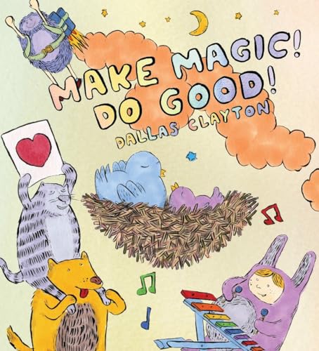 MAKE MAGIC! DO GOOD!