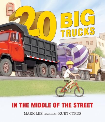 9780763658090: Twenty Big Trucks in the Middle of the Street