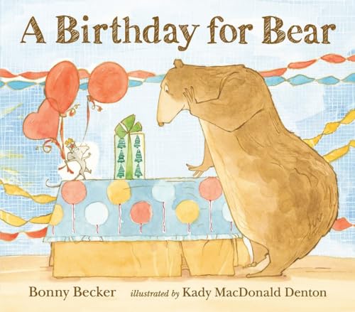 9780763658236: A Birthday for Bear (Bear and Mouse)