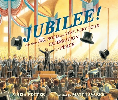 9780763658564: Jubilee!: One Man's Big, Bold, and Very, Very Loud Celebration of Peace