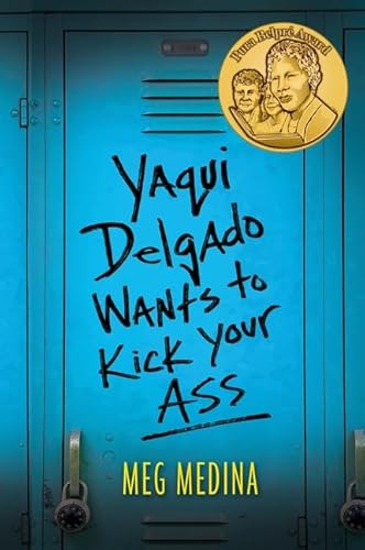 Beispielbild fr Yaqui Delgado Wants to Kick Your Ass (Pura Belpre Award Winner - Author (Narrative)) zum Verkauf von Your Online Bookstore