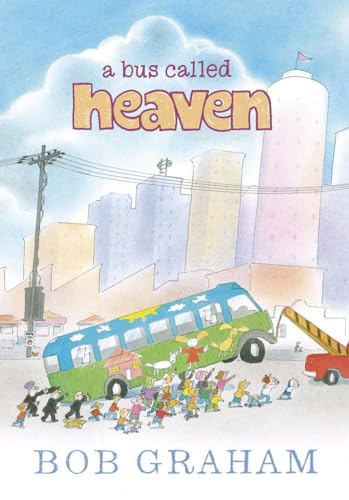 A Bus Called Heaven (9780763658939) by Graham, Bob