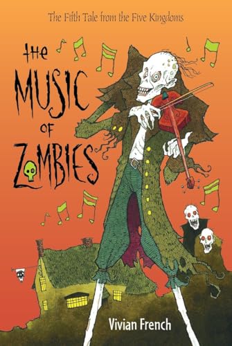 Stock image for The Music of Zombies : The Fifth Tale from the Five Kingdoms for sale by Better World Books