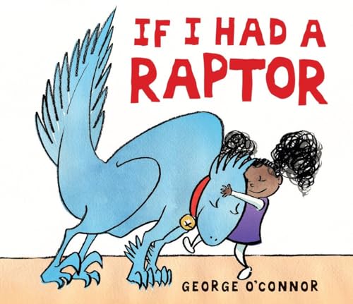 Stock image for If I Had a Raptor for sale by Better World Books: West