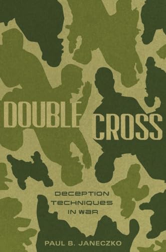 Beispielbild fr Double Cross: Deception Techniques in War zum Verkauf von Wonder Book