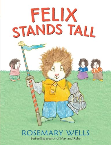 9780763661113: Felix Stands Tall (Felix and Fiona)