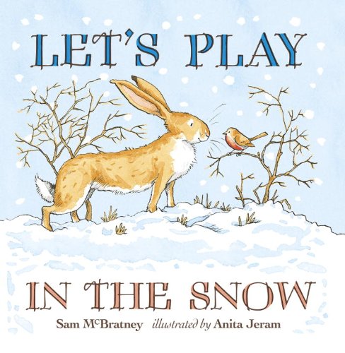 Stock image for Let's Play in the Snow: A Guess How Much I Love You Storybook for sale by SecondSale