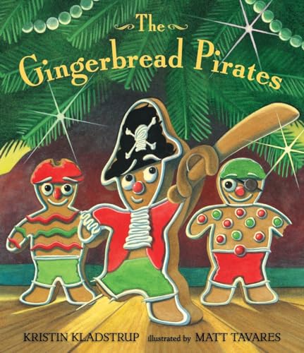 9780763662332: The Gingerbread Pirates Gift Edition