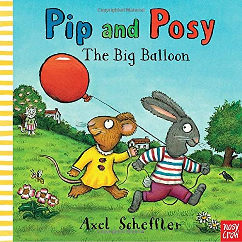 9780763663728: The Big Balloon (Pip and Posy)