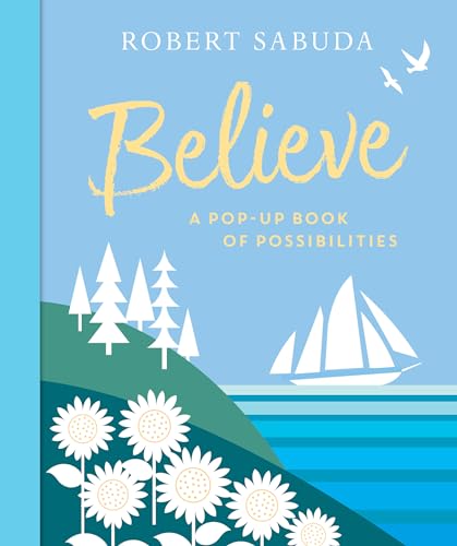 Beispielbild fr Believe: A Pop-Up Book of Possibilities zum Verkauf von BooksRun