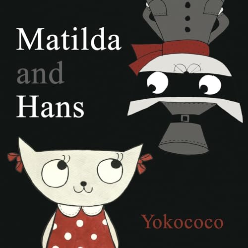 Beispielbild fr Matilda and Hans zum Verkauf von Better World Books