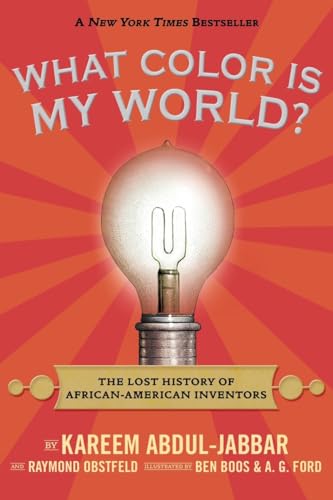 Stock image for What Color Is My World?: The Lost History of African-American Inventors for sale by Gulf Coast Books