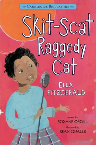 Imagen de archivo de Skit-Scat Raggedy Cat: Candlewick Biographies: Ella Fitzgerald a la venta por Russell Books