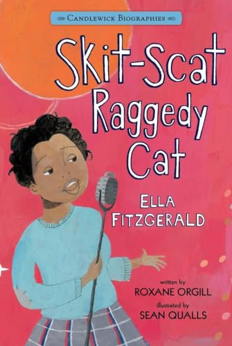 Stock image for Skit-Scat Raggedy Cat: Candlewick Biographies: Ella Fitzgerald for sale by Gulf Coast Books