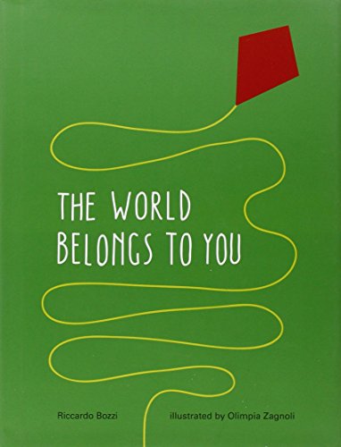 Stock image for The World Belongs to You for sale by SecondSale