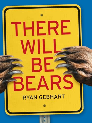 Stock image for There Will Be Bears for sale by Better World Books