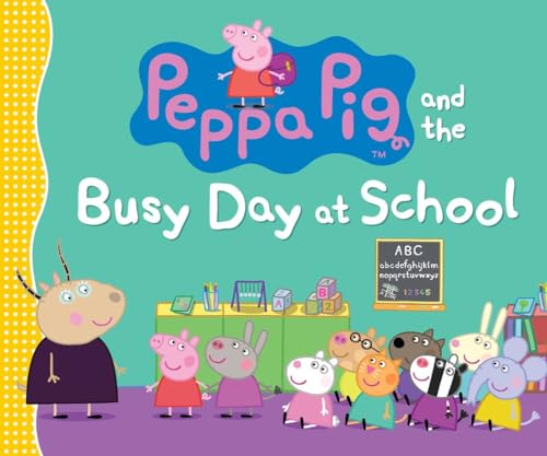 Beispielbild fr Peppa Pig and the Busy Day at School zum Verkauf von SecondSale