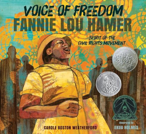 Stock image for Voice of Freedom: Fannie Lou Hamer: The Spirit of the Civil Rights Movement (Robert F. Sibert Informational Book Honor (Awards)) for sale by SecondSale