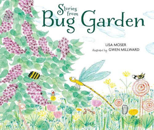 Beispielbild fr Stories from Bug Garden zum Verkauf von Once Upon A Time Books