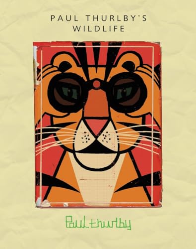 Beispielbild fr Paul Thurlby's Wildlife zum Verkauf von Better World Books