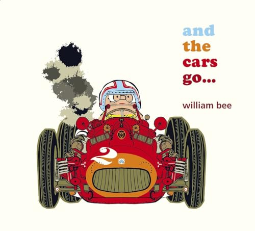 Beispielbild fr And the Cars Go. zum Verkauf von Better World Books