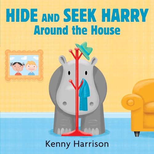 Imagen de archivo de Hide and Seek Harry Around the House (Hide and Seek Harry Boardbooks) a la venta por SecondSale