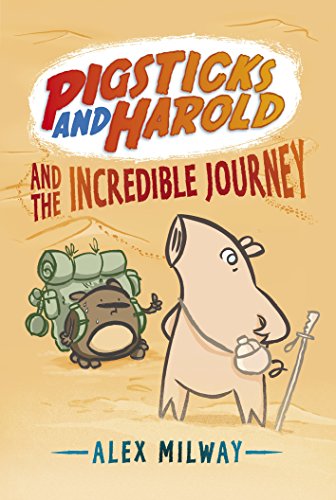 Beispielbild fr Pigsticks and Harold and the Incredible Journey zum Verkauf von Better World Books