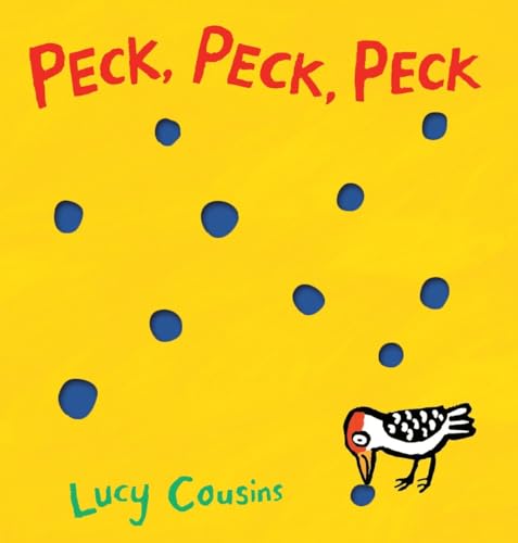 Peck, Peck, Peck (9780763666217) by Cousins, Lucy