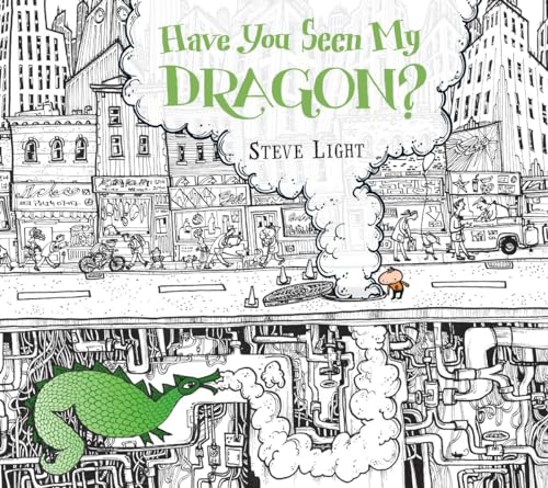 Imagen de archivo de Have You Seen My Dragon? a la venta por ZBK Books