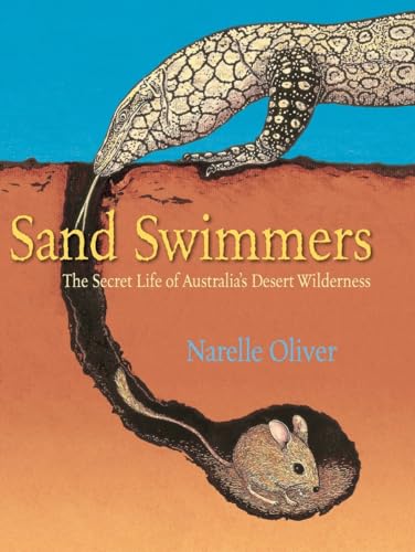 9780763667610: Sand Swimmers: The Secret Life of Australia's Desert Wilderness