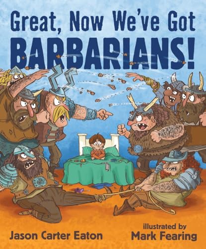 Beispielbild fr Great, Now We've Got Barbarians! zum Verkauf von Dream Books Co.