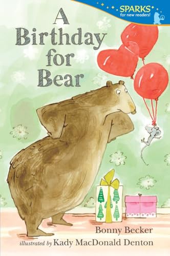 Stock image for A Birthday for Bear: Candlewick Sparks for sale by SecondSale