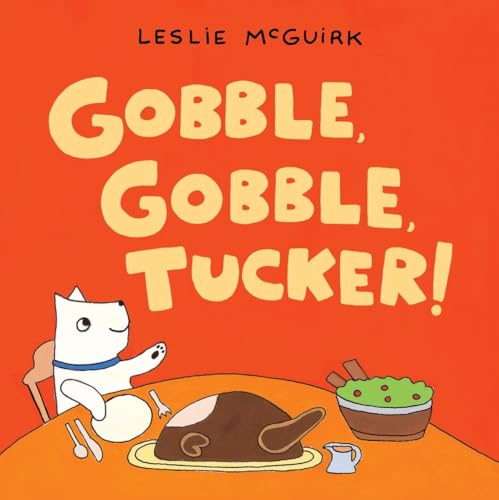 Stock image for Gobble, Gobble, Tucker! for sale by Wonder Book