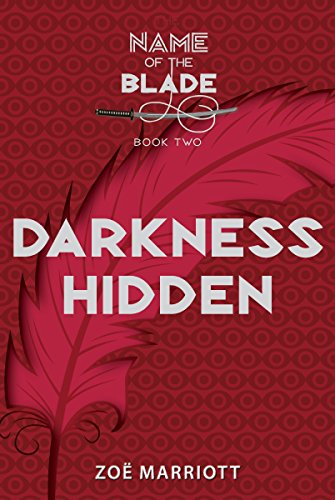 Stock image for Darkness Hidden: The Name of the Blade, Book Two for sale by Wonder Book