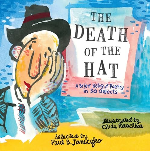 Stock image for The Death of the Hat: A Brief History of Poetry in Fifty Objects for sale by Revaluation Books