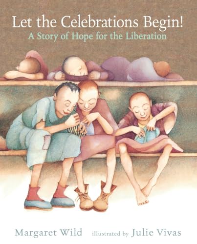 Stock image for Let the Celebrations Begin!: A Story of Hope for the Liberation for sale by ThriftBooks-Atlanta