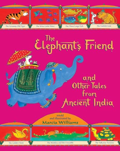 Beispielbild fr The Elephant's Friend and Other Tales from Ancient India zum Verkauf von Wonder Book