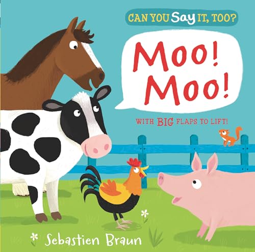 Stock image for Can You Say It, Too? Moo! Moo! for sale by SecondSale