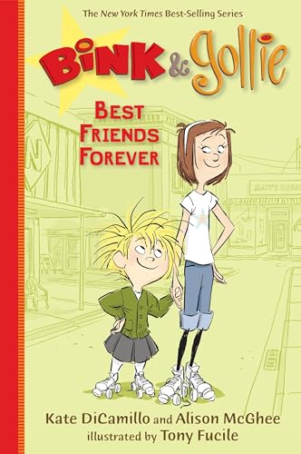 Bink and Gollie: Best Friends Forever (9780763670924) by DiCamillo, Kate; McGhee, Alison