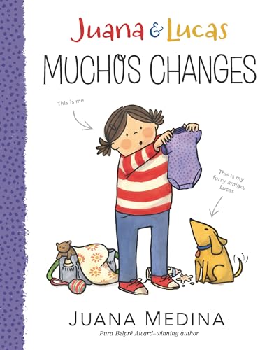 Stock image for Juana & Lucas: Muchos Changes (Juana and Lucas) for sale by Dream Books Co.