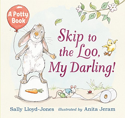 9780763672348: Skip to the Loo, My Darling! A Potty Book