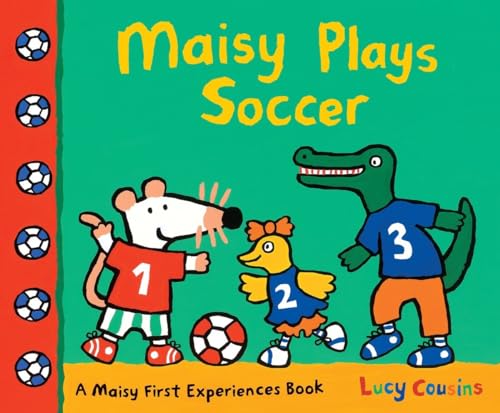 Beispielbild fr Maisy Plays Soccer: A Maisy First Experiences Book zum Verkauf von SecondSale